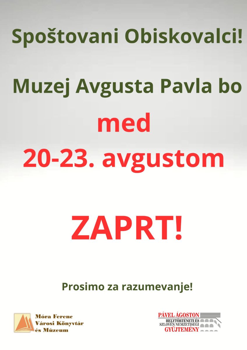 Med 20-23. avgustom Muzej Zaprt